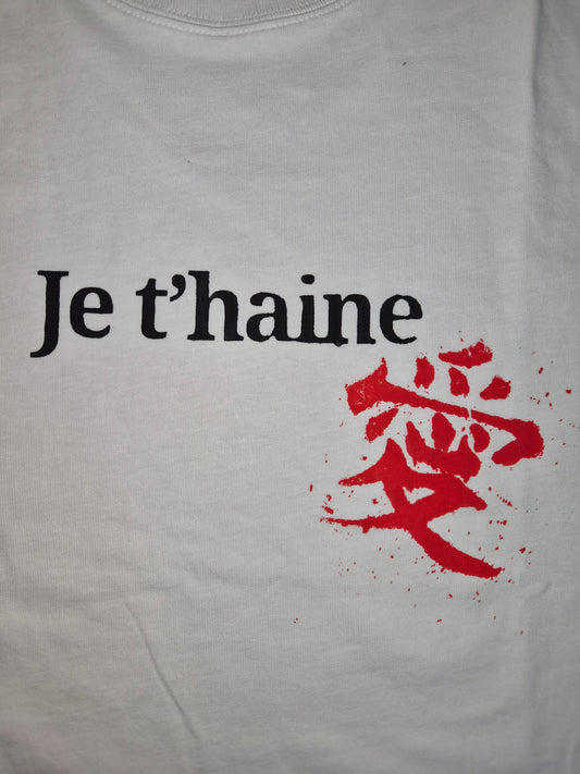 T-shirt Je t’haine 愛